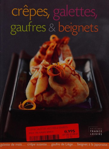 Crêpes, galettes, gaufres & beignets