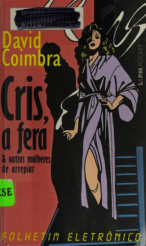 Cris, a fera & outras mulheres de arrepiar