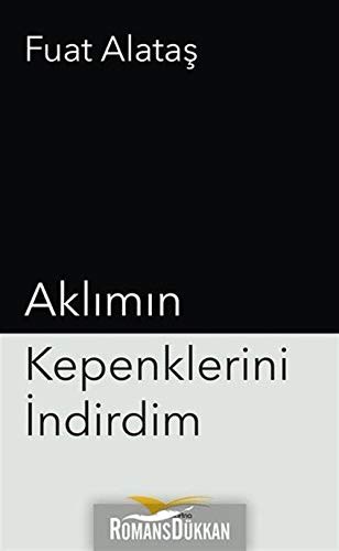 Aklimin Kepenklerini Indirdim