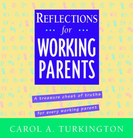 Reflections for working parents