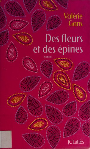 Des fleurs et des épines