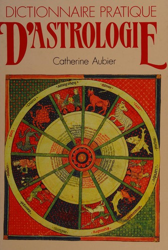 Dictionnaire pratique d'astrologie