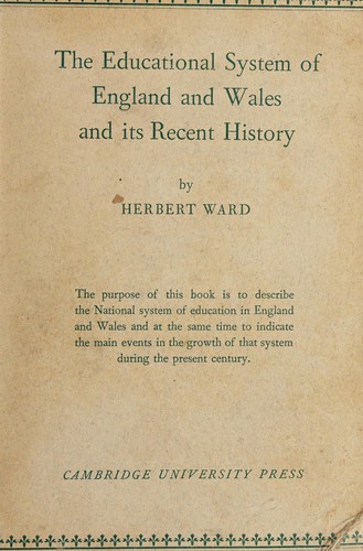 The educational system of England and Wales and its recent history
