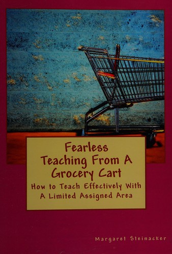 Fearless teaching from a grocery cart