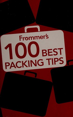 Frommer's 100 best packing tips