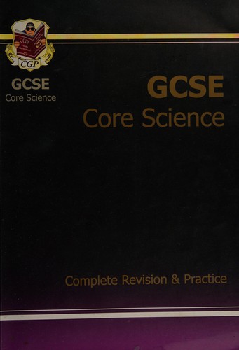 GCSE core science complete revision and practice