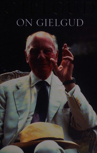 Gielgud on Gielgud
