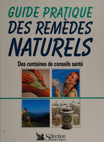 Guide pratique des remèdes naturels