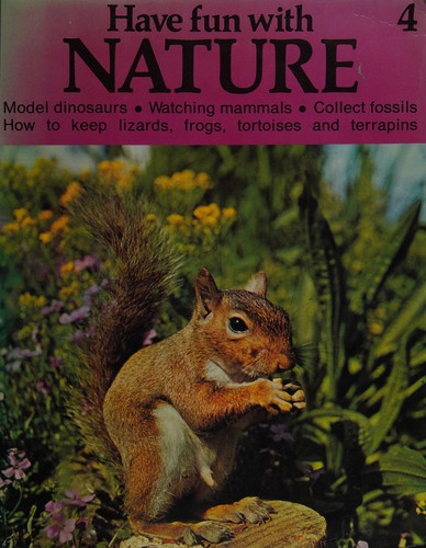 Have fun with nature