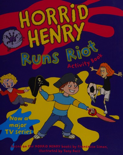 Horrid Henry's runs riot