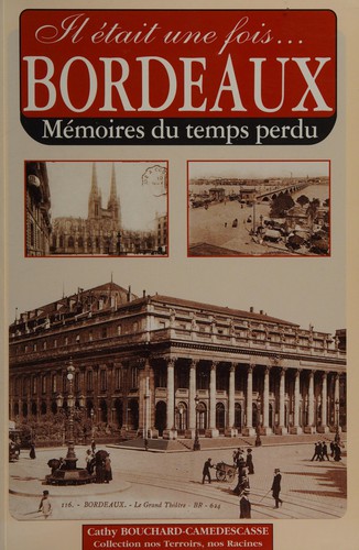 Il était une fois Bordeaux