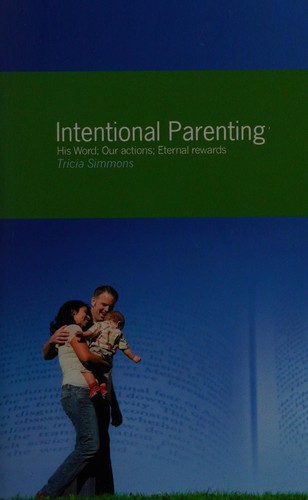 Intentional parenting