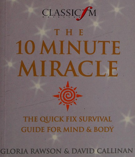 The 10 minute miracle