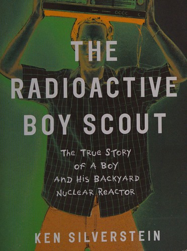The Radioactive Boy Scout