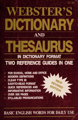 New Webster's dictionary and Roget's thesaurus