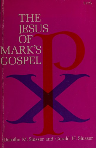 The Jesus of Mark's Gospel