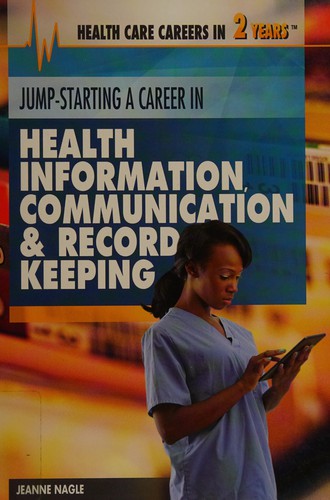 Jump-starting a career in health information, communication & record keeping