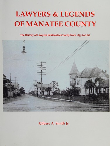 Lawyers & legends of Manatee County