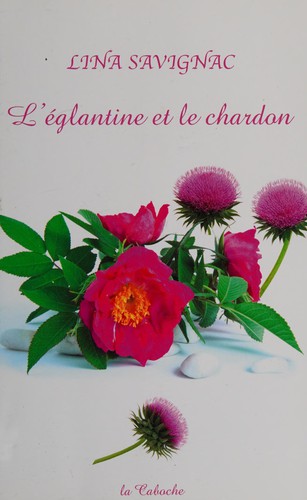 L'églantine et le chardon