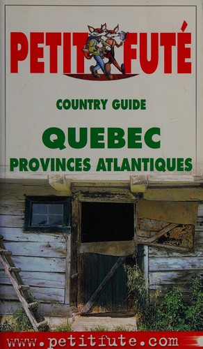 Le guide du Québec et des provinces atlantiques