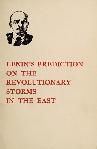 Lenin's prediction on the revolutionary storms in the East