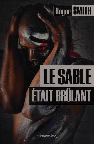 Le sable était brûlant