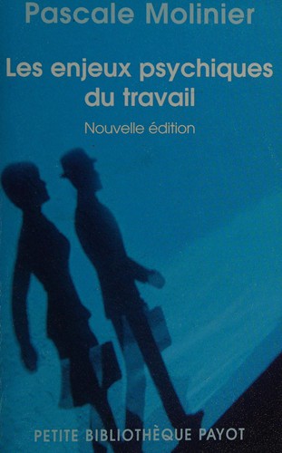 Les enjeux psychiques du travail