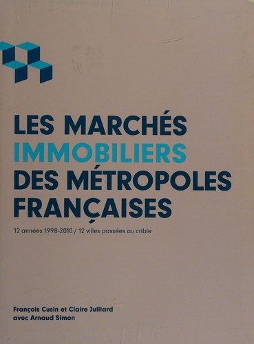 Les marchés immobiliers des métropoles françaises
