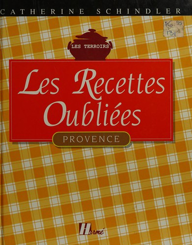Les recettes oubliées de Provence