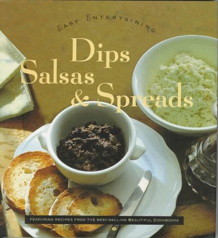 Dips, Salsas, and Spreads