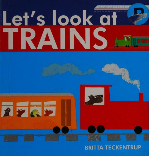 Let's look at trains