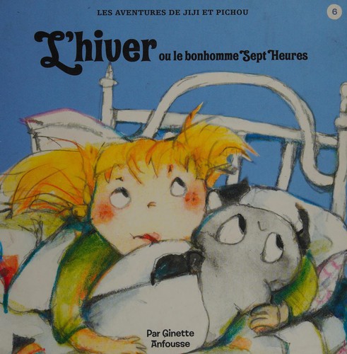 L'hiver, ou, Le bonhomme Sept Heures