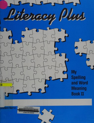 Literacy Plus ; My Spelling and Word Meaning Book 3