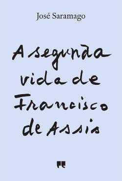 A Segunda Vida de Francisco de Assis
