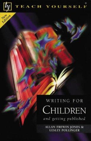 Teach Yourself - Writing for Children and Getting Published