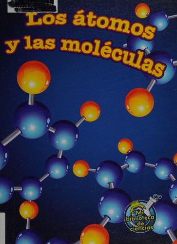 Los átomos y las moléculas