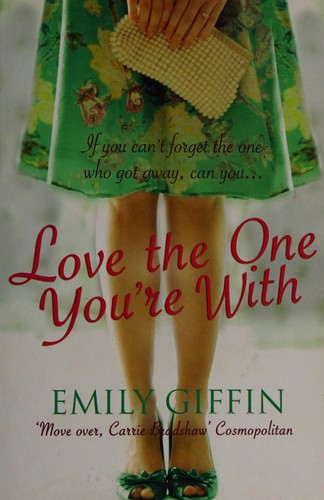 Love the One You're With