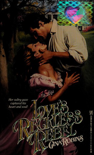 Love's reckless rebel