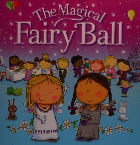 The magical fairy ball
