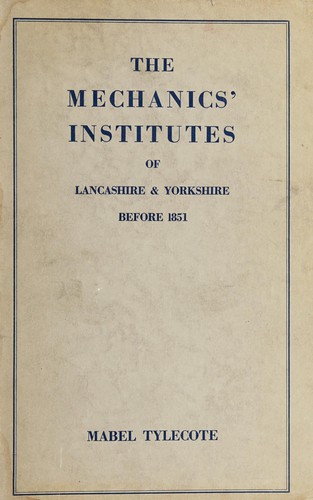 The mechanics' institutes in Lancashire and Yorkshire before 1851