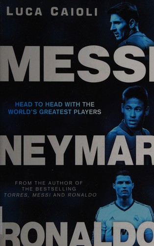 Messi, Neymar, Ronaldo