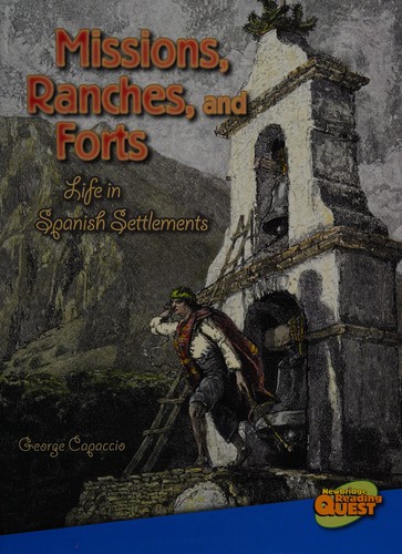 Missions, ranches, and forts