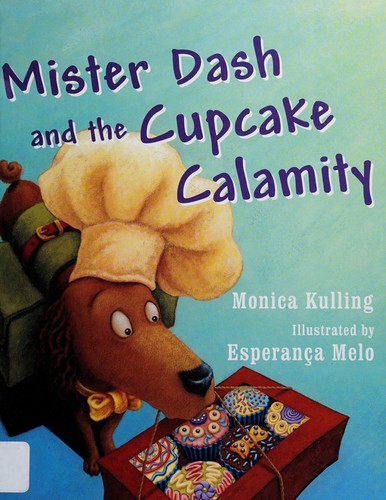 Mister Dash and the Cupcake Calamity