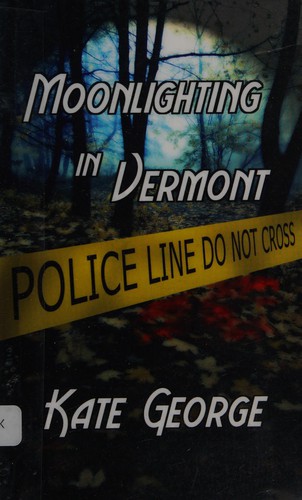 Moonlighting in Vermont