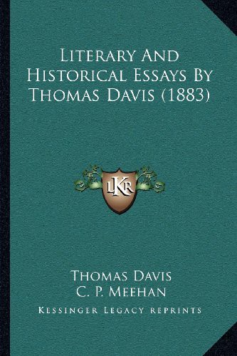 Literary And Historical Essays By Thomas Davis
