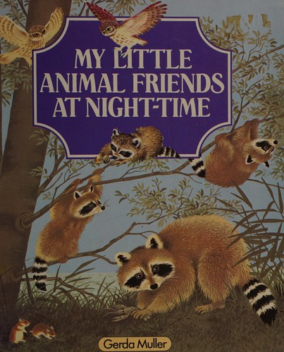 My little animal friends at night-time