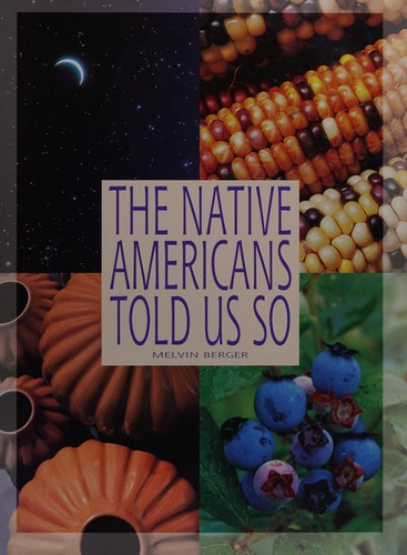 The Native Americans Told Us So (Ranger Rick Science Spectacular)