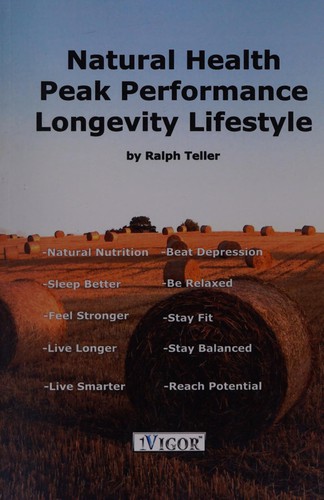 Natural health, peak performance, longevity lifestyle