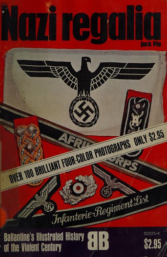 Nazi Regalia (Ballantine's illustrated history of the violent century)