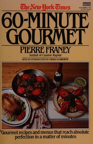 The New York times 60-minute gourmet